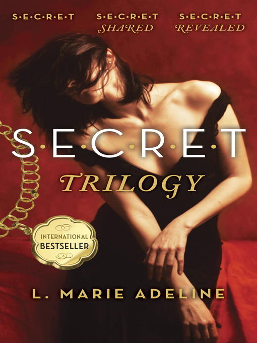 Title details for SECRET Trilogy by L. Marie Adeline - Available